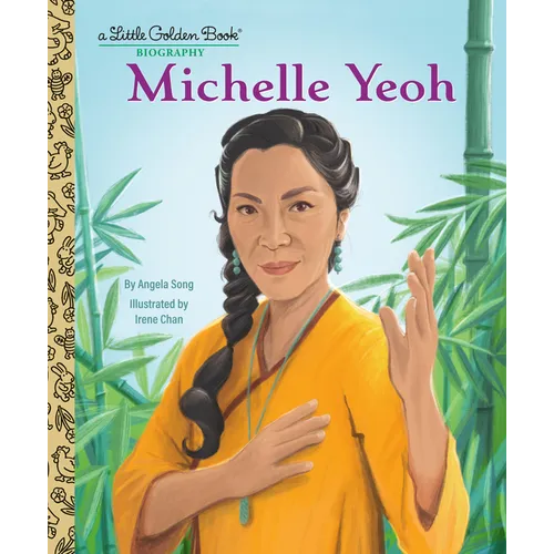 Michelle Yeoh: A Little Golden Book Biography