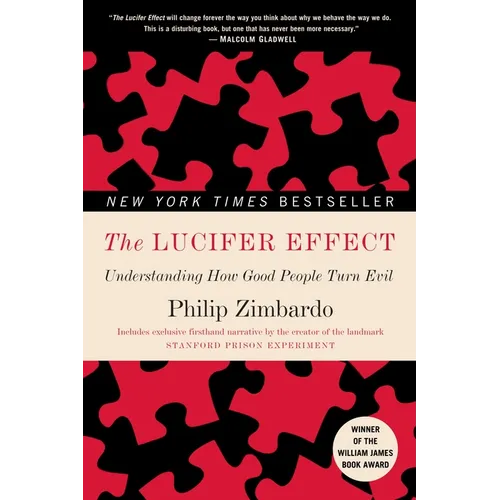 The Lucifer Effect: Understanding How Good People Turn Evil