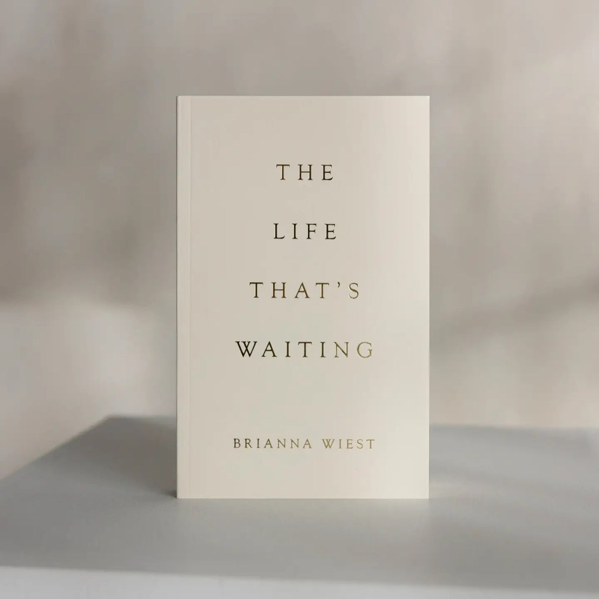 The Life That’s Waiting — Brianna Wiest