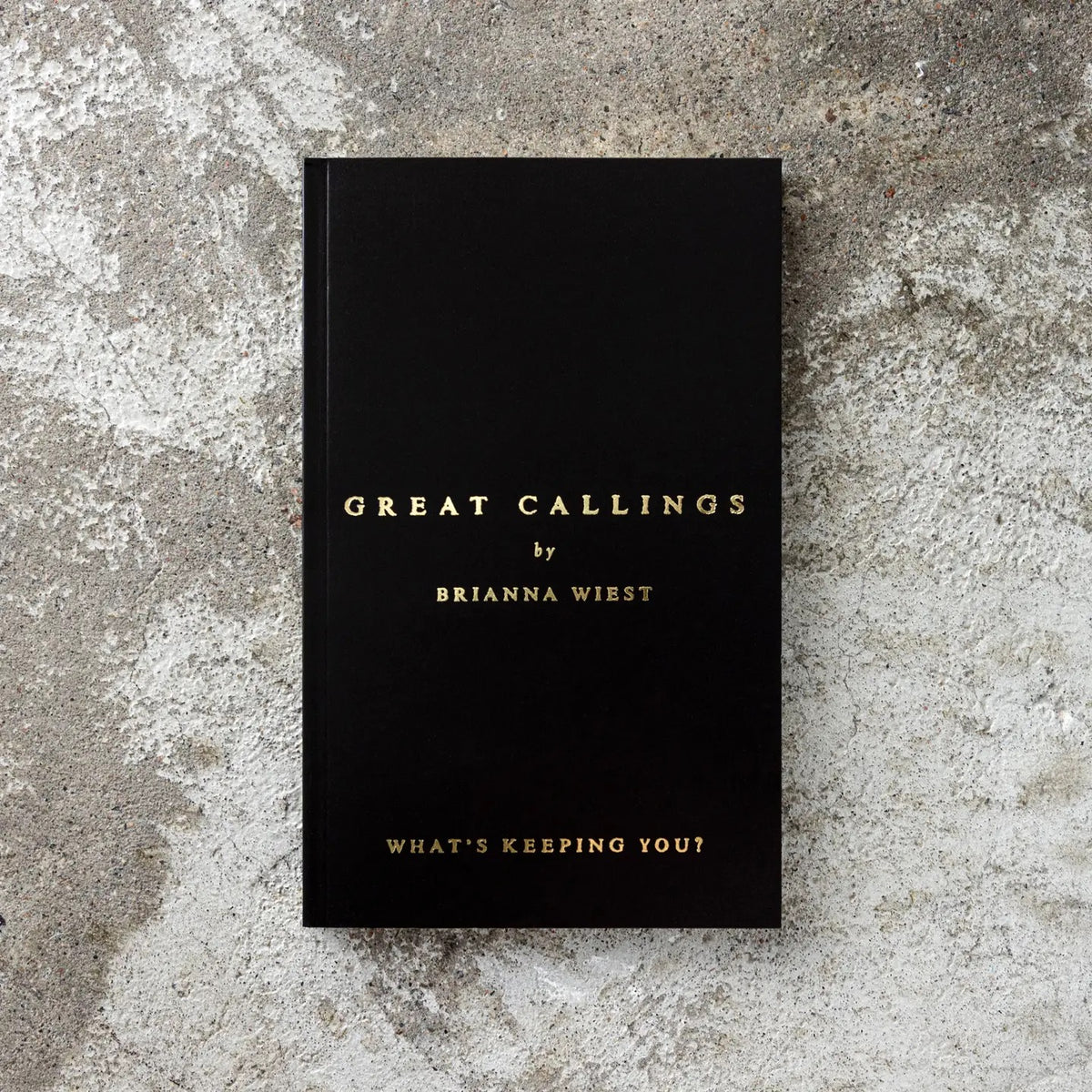 Great Callings - Brianna Wiest