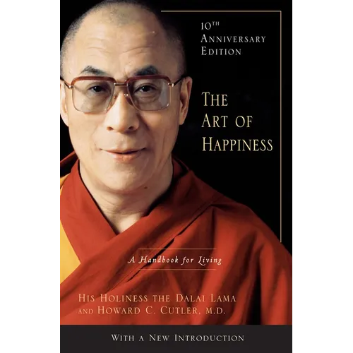 The Art of Happiness: A Handbook for Living