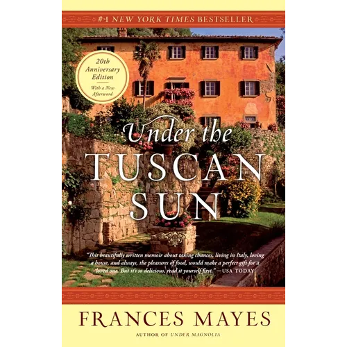 Under the Tuscan Sun: 20th-Anniversary Edition