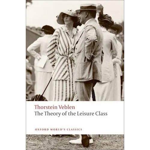 The Theory of the Leisure Class