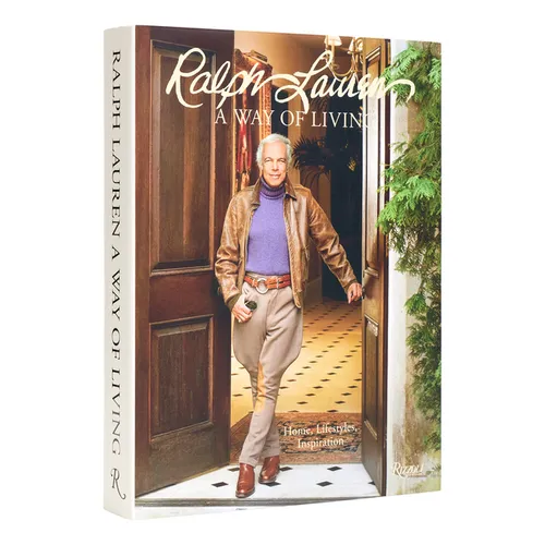 Ralph Lauren a Way of Living: Home, Design, Inspiration