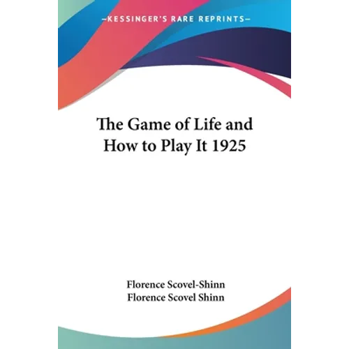 The Game of Life and How to Play It 1925